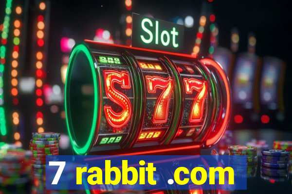 7 rabbit .com